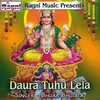 About Daura Tuhu Lela Song