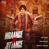 About Mraange Ya Jittange Song