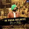 About Ik Pasa Delhiye Song