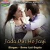 Jada Dur Ho Jayi