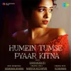 About Humein Tumse Pyaar Kitna Song
