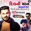 About Dil Ni Maan-Rj Akash Song