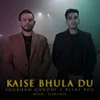 Kaise Bhula Du
