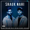 About Shauk Nahi Song