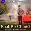 Raat Ke Chand