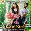 About Karam Khele Song