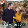 About Sapno Ki Rani Song