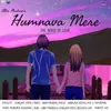 About Humnava Mere - The Bond Of Love Song