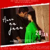 About Aana Na Jana Song