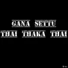 Thai Thaka Thai