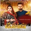 About Sangrur Song