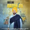 About Delhi Fateh 21 Song