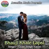 Bhauji Khale Lapsi