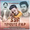 About Ssr Tribute Rap Song