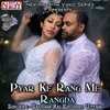 About Pyar Ke Rang Me Rangda Song