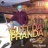 About Gutt Da Pranda Song