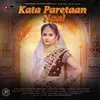 About Kata Paretaan Naal Song