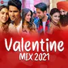 About Valentine Mix 2021 Song