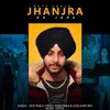 About Jhanjra Da Joda Song