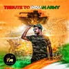 Tribute To Indian Army