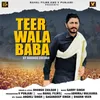 About Teer Wala Baba Song