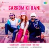 About Carrom Ki Rani Song