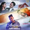 About Ambran To Uchhea Song