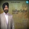 About Aakhan Sadiya Song