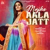About Majhe Aala Jatt Song