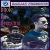 Bhole Ka Deewana