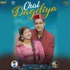 About Chal Dagdiya Song