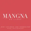 About Mangna Song