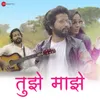 About Tujhe Majhe Song