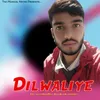 Dilwaliye