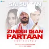 About Zindgi Dian Partaan Song