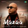 About Mazaa Song