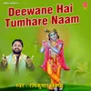 Deewane Hai Tumhare Naam