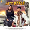 About Jatt Style Song