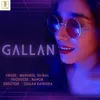 About Gallan Song