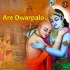 About Are Dwarpalo Song