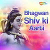 About Bhagwan Shiv Ki Aarti Song
