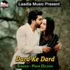 Dard Ke Dard