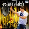 About Volume Chakde Song
