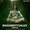 About Mahamrityunjay Mantra Song