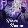 About Neenu Nanna Song