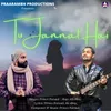 About Tu Jannat Hai Song