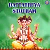 About Dattatreya Stotram Song
