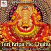 Teri Kripa Me Chahu