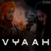 About Vyaah Song