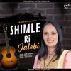 About Shimle Ri Jalebi Song